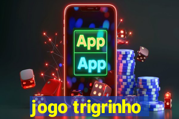 jogo trigrinho